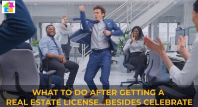 got real estate license now what